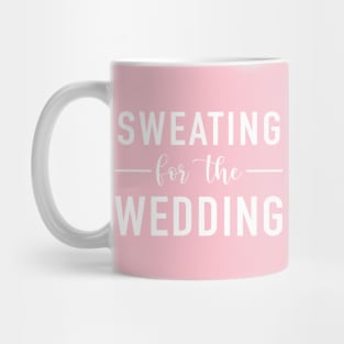 Sweating for the Wedding Mug